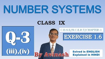 [N-38], CLASS 9 MATHS, NUMBER SYSTEMS, N.C.E.R.T, CHAPTER 1, Ex- 1.6, Q. No;- 3(iii),(iv).