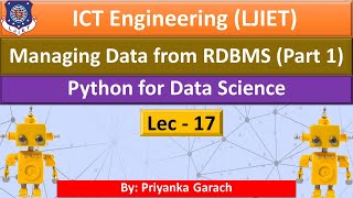 Lec_17_Manging Data from RDBMS (Part 1) | Python for Data Science | ICT Engineering