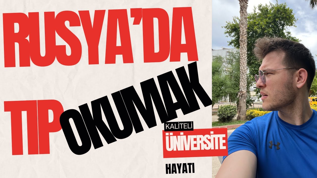 Rusya'da Tıp Okumak 2024 & Tıp Eğitimi Ücretler Üniversiteler