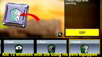 Kill 15 enemies with the Gung Ho perk equipped | how to kill 15 enemies with the Gung Ho perk