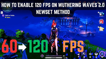 How To Unlock 120 FPS on Wuthering Waves I Newest Method 2025 (120fps Tutorial)