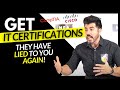 Get IT Certifications | Learn MORE technical content | THEY LIE to you