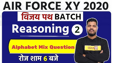 AIR FORCE XY 2020 || Vijaypath Batch || Reasoning || By Avdhesh Sir || Class 02 || Alphabet