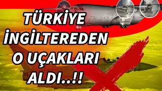 Türkiye İngiltereden O Uçakları Alıyor