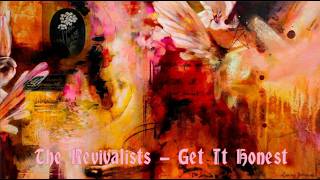 The Revivalists - Get It Honest