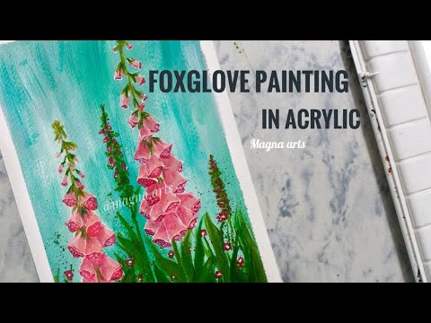 How to paint Foxglove in Acrylics | Easy step by step process - YouTube
