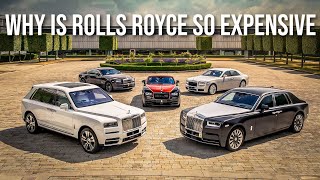 Why Rolls-Royce Cars Are So Expensive?