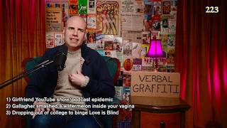 223 - Podcast epidemic / is having a loose fitting vagina problematic? / Love is Blind