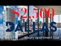 APARTMENT SHOPPING! What $2500 gets you in Dallas, Texas | Luxury Apartment Tour