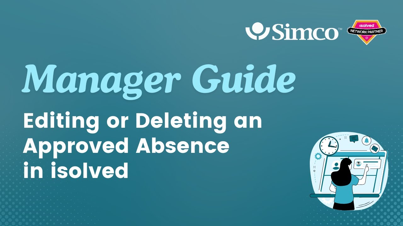 Editing or Deleting an Approved Absence in isolved | Manager Guide