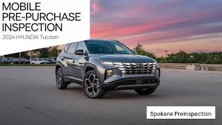 2024 Hyundai Tucson pre-purchase inspection