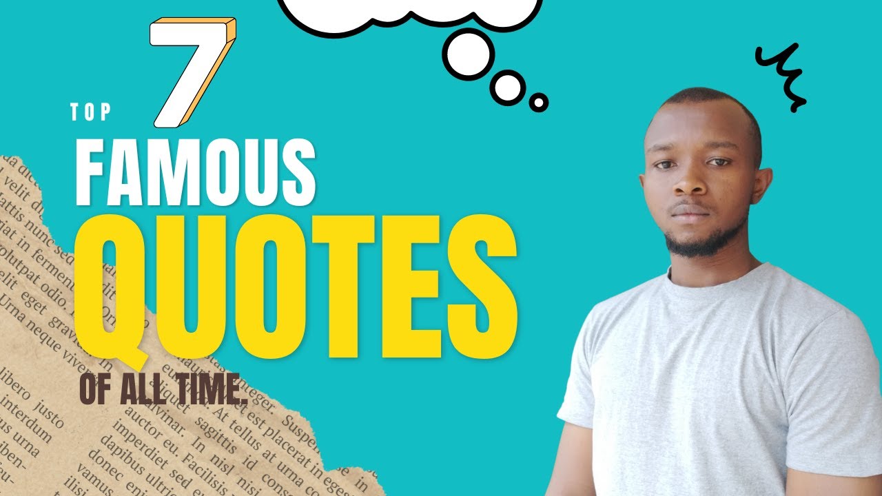 top-7-famous-quotes-of-all-time-youtube