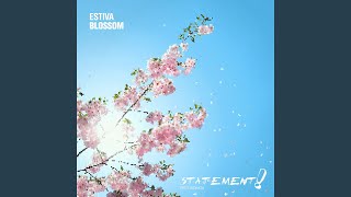 Video thumbnail of "Estiva - Blossom (Extended Mix)"