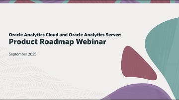 Oracle Analytics Cloud Product Roadmap Webinar: September 2025
