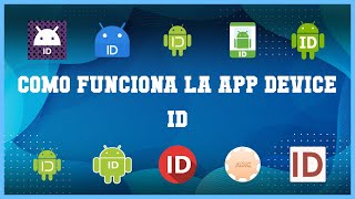 Must have 10 Como Funciona La App Device Id Android Apps screenshot 3