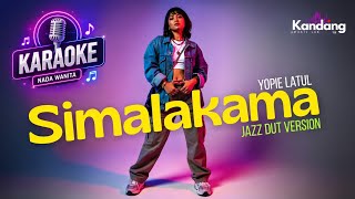 Simalakama Karaoke | Nada Wanita | Yopie Latul | Jazz Dut Version 