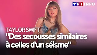 Les fans de Taylor Swift ont fait trembler la terre