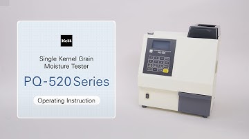 Kett | Single kernel moisture tester PQ-520 series | Tutorial