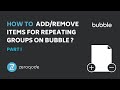 How to Add/Remove Items from repeating group in Bubble - Part 1