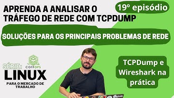 Como Usar o TCPDump (e Wireshark) para Analisar o Tráfego de Rede em Servidores Linux | Coffops