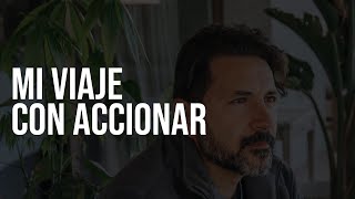 Mi viaje con Accionar.