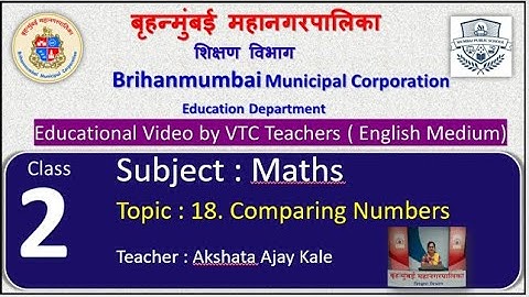 Class : 2nd  Mathematics L 18. Comparing Numbers  by BMC VTC Teacher  Akshata Ajay Kale
