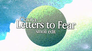 Letters to Fear ( smoli edit )