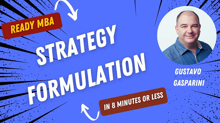 Strategy Management - Introduction to Strategy Formulation Process (Video #42)