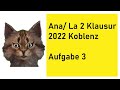 ANA/LA ZWEI Klausur2022 Koblenz Aufgabe 3