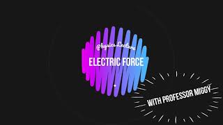 ELECTROSTATICS AND ELECTRIC FORCE