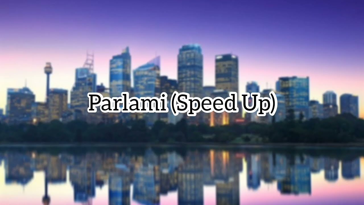 Parlami - Fasma (Speed Up)