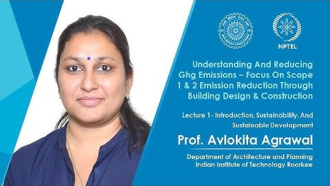 Lecture 01 - Introduction, Sustainability, And Sustainable Development