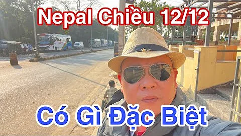 Nepal Chiều 12/12 Có Gì Đặc Biệt #dungmapvlog #dungtocdaitv #thichminhtue