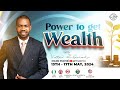 PPR ||POWER TO GET WEALTH - DAY 2 || 14TH MAY, 2024 || PST VICTOR EFORUOKU