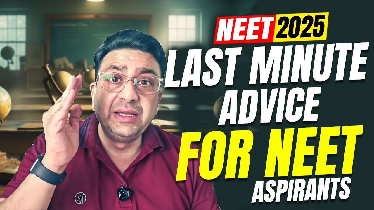 Last minute advice to all NEET aspirants l NEET 2025 l NEET Exam - YouTube
