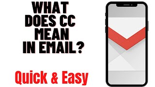 WHAT DOES CC MEAN IN EMAIL?