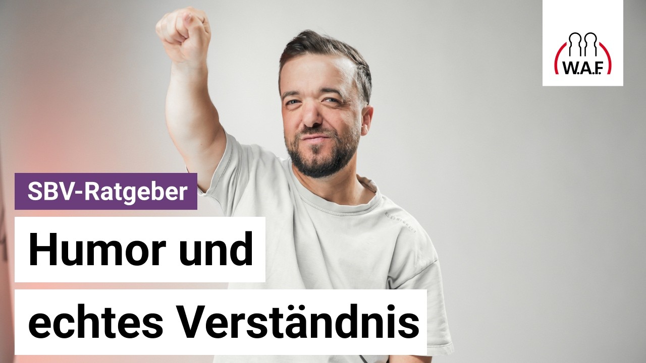 Humor und echtes Verständnis: Was Menschen mit Behinderung wirklich brauchen