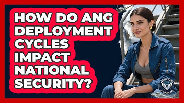 How Do ANG Deployment Cycles Impact National Security? - Air Guard Commanders