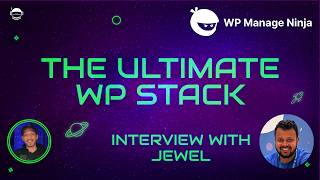 WPManageNinja: The Ecosystem Powering 1.5M WordPress Businesses - Interview with Jewel