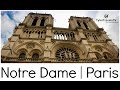 Paris | Notre Dame Cathedral | Travel Guide