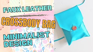 Sew Easy Faux Leather Crossbody Bag
