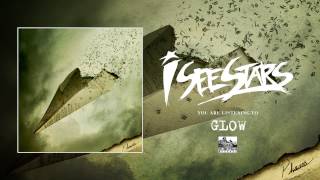 I See Stars - Glow