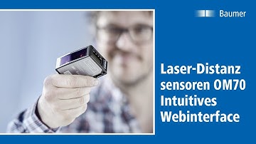 Baumer | High Performance Laser-Distanzsensoren OM70 | Intuitives Webinterface