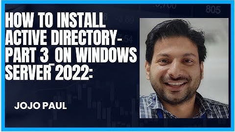 How to Install Active Directory Part 3 on Windows Server 2022: Adding Users and Computers