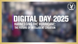 Digital Day 2025 | Harnessing the Hurricane: The Future of Intelligent Creation