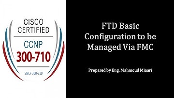 3- FTD Registration With FMC with Basic Configuration