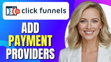 How to Add Payment Providers in ClickFunnels | ClickFunnels Payment Integration | Easy Tutorial