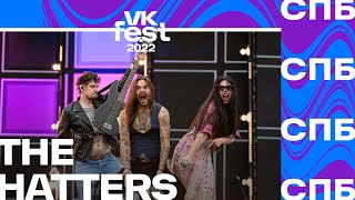 The Hatters | VK Fest 2022 в Санкт Петербурге