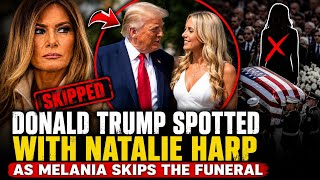 Donald Trump Spotted With Natalie Harp as Melania Skips the Funeral