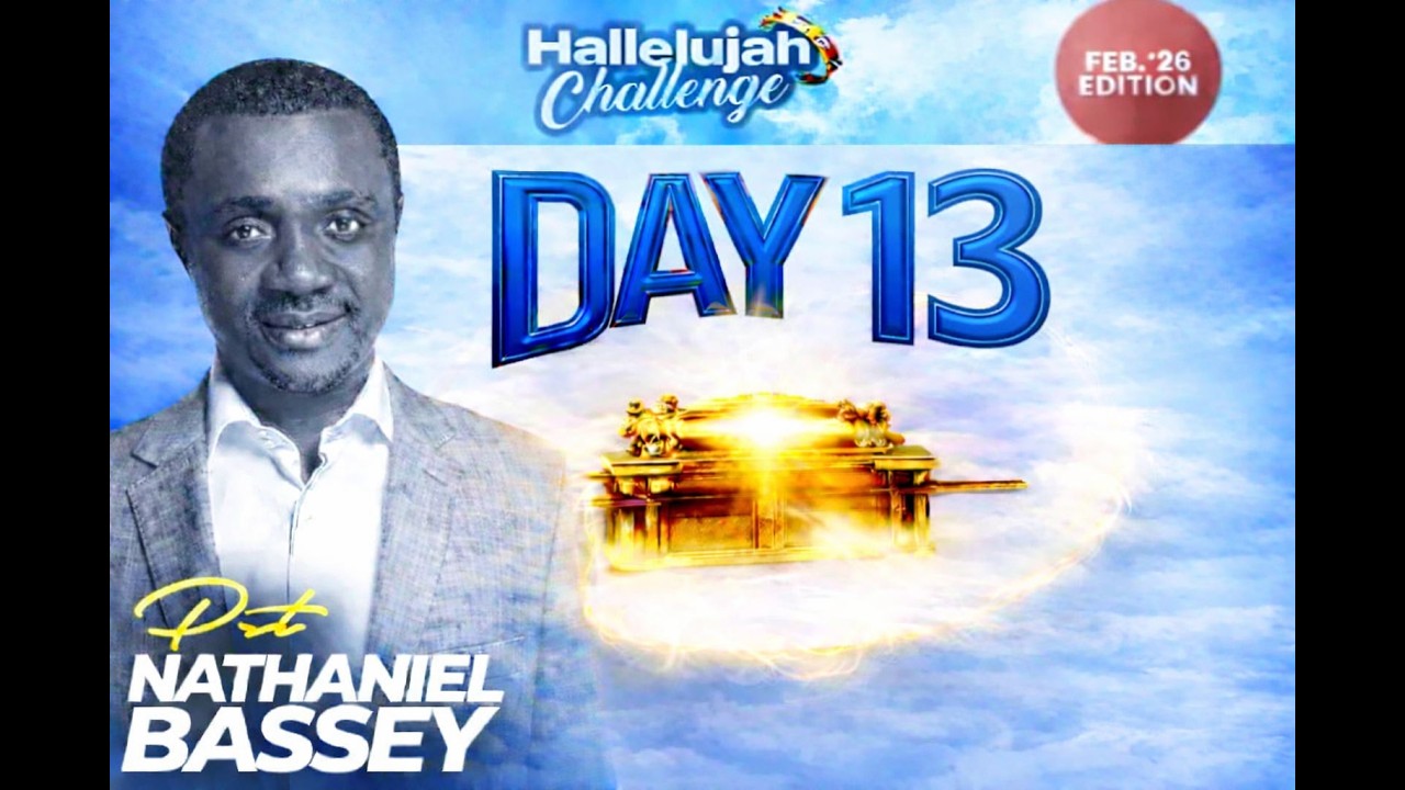 🔴LIVE🔴 DAY 13 HALLELUJAH CHALLENGE 2026 21TH-22TH FEBRUARY BY